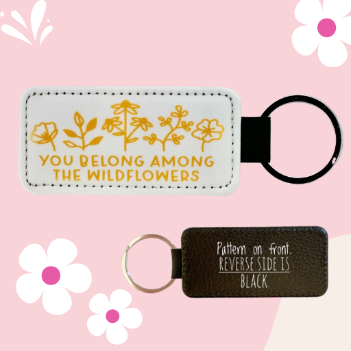 YOU BELONG AMONG THE WILDFLOWERS KEYCHAIN